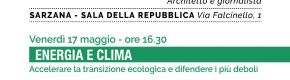 Per la giustizia sociale e ambientale – Sarzana il 4 maggio, Lerici il 17 maggio e La Spezia il 27 maggio