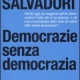 Democrazie senza democrazia di Massimo Salvadori